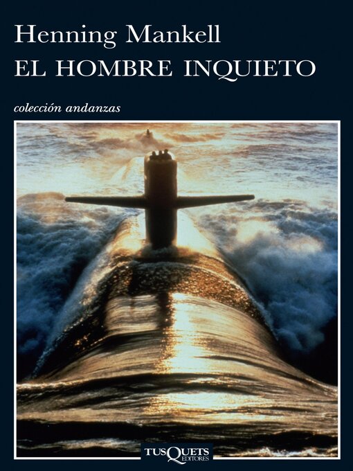 Title details for El hombre inquieto by Henning Mankell - Available